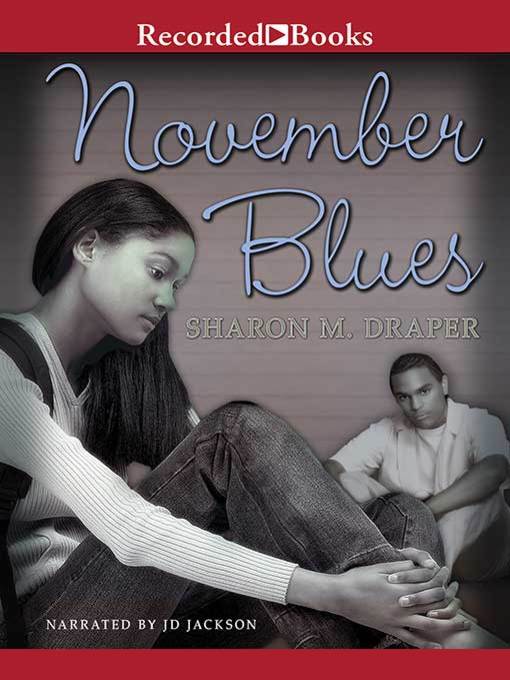 Title details for November Blues by Sharon M. Draper - Available